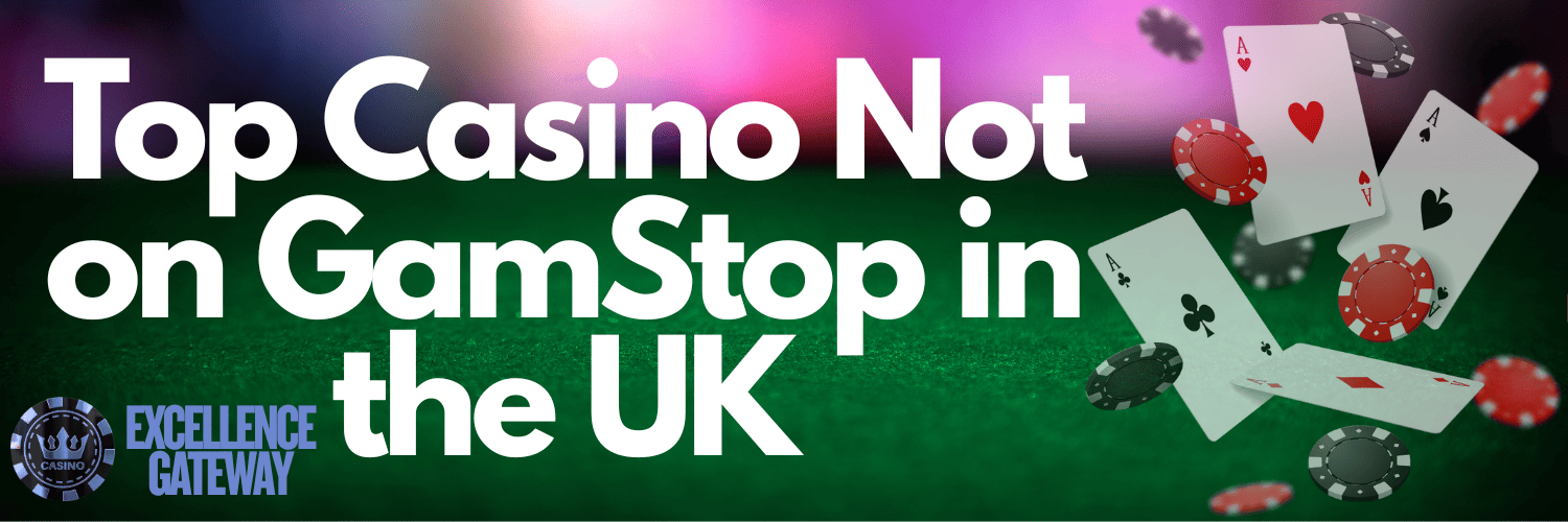 Casinos Not Registered on Gamstop A Guide to Unrestricted Gaming