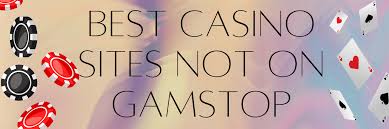 Explore New Non Gamstop Casino Sites Your Guide to Responsible Gaming