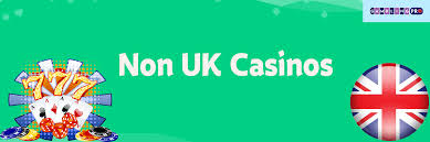 Exploring Non UK Casinos for UK Players Your Gateway to Global Gaming Exploring Non UK Casinos for UK Players Your Gateway to Global Gaming