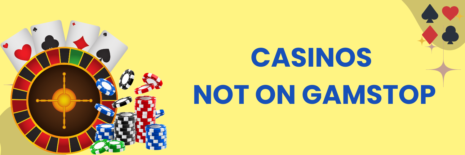 Gambling Sites Not Under GamStop Explore Your Options Gambling Sites Not Under GamStop Explore Your Options