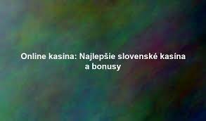 Slovenské online kasína Všetko, čo potrebujete vedieť -888723683